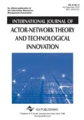 International Journal of Actor-Network Theory and Technological Innovation