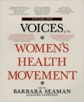 Voices of the Women's Health Movement, Volume 1