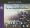 The Mountains Bow Down