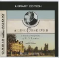 A Life Observed (Library Edition)