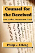 Counsel for the Deceived: Case Studies in Consumer Fraud