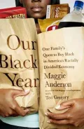 Our Black Year: One Family's Quest to Buy Black in America's Racially Divided Economy