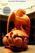 The Essential Works of Stephen Leacock