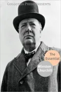 The Essential Works of Winston Churchill