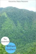 The Essential works of William Godwin
