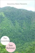 The Essential Works of Sax Rohmer