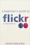 A Beginners Guide to Flickr