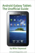 Samsung Galaxy Tablet: The Unofficial Guide