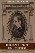 The Life and Times of Charles Dickens
