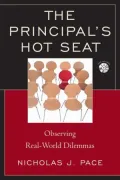 The Principal's Hot Seat: Observing Real-Life Dilemmas