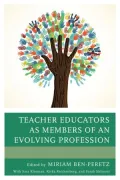 Teacher Educators as Members of an Evolving Profession