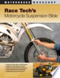 Race Tech's Motorcycle Suspension Bible