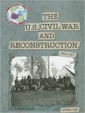 The U.S. Civil War and Reconstruction