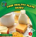 Your Healthy Plate - Dairy