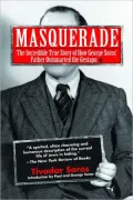 Masquerade: The Incredible True Story of How George Soros’ Father Outsmarted the Gestapo