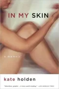 In My Skin: A Memoir