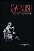 Cavendish: The Experimental Life