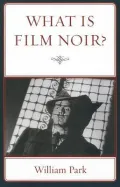 What Is Film Noir?