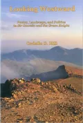 Looking Westward: Poetry, Landscape, and Politics in Sir Gawain and the Green Knight