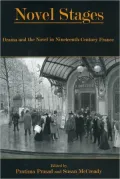 Novel Stages: Drama and the Novel in Nineteenth-Century France