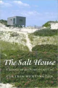 The Salt House: A Summer on the Dunes of Cape Cod