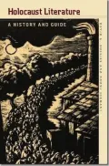 Holocaust Literature: A History and Guide