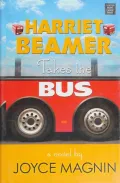 Book cover of Harriet Beamer Takes the Bus