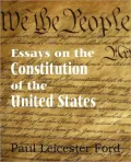 Essays on the Constitution of the United States