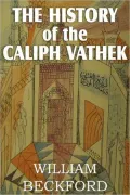 The History of Caliph Vathek