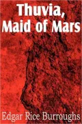 Thuvia, Maid of Mars [with Active Table of Contents]