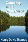 Canoeing in the Wilderness [Illustrated]