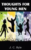 Thoughts For Young Men