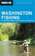 Moon Outdoors Washington Fishing: The Complete Guide to Lakes, Streams, and Saltwater