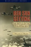 Red Sun Setting: The Battle of the Philippine Sea