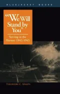 We Will Stand by You: Serving in the Pawnee, 1942-1945