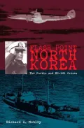 Flash Point North Korea: The Pueblo and EC-121 Crises