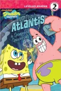 My Trip to Atlantis: By Spongebob Squarepants (SpongeBob SquarePants Leveled Reader Series: Level 2)