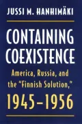 Containing Coexistence: America, Russia, and the