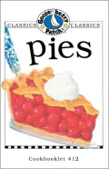 Pies Cookbook: Get a taste of Gooseberry Patch in this collection of over 20 favorite pie recipes!