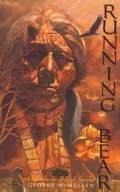 Running Bear: Grandson of Red Snake