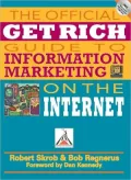 Official Get Rich Guide to Information Marketing: Build A Million Dollar Business Within 12 Months