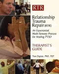Relationship Trauma Repair Therapist Guide
