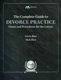 The Complete Guide to Divorce Practice