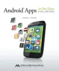 Android Apps in One Hour for Lawyers