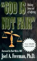 God Is Not Fair: Making Sense Out of Suffering
