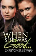 When She Was Good...
