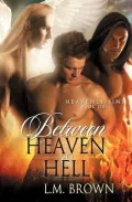 Between Heaven & Hell (Heavenly Sins #1)