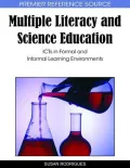 Multiple Literacy and Science Education: Icts in Formal and Informal Learning Environments