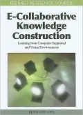 E-Collaborative Knowledge Construction: Learning from Computer-Supported and Virtual Environments: Learning from Computer-Supported and Virtual Environments
