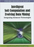 Intelligent Soft Computation and Evolving Data Mining: Integrating Advanced Technologies